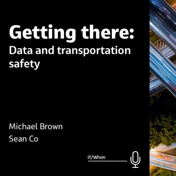 Getting There: Data and Transportation Safety 