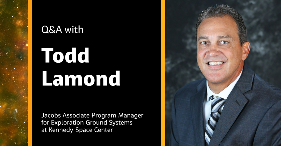 Q&amp;A with Todd Lamond Jacobs Associate Program Manager for Exploration Ground Systems at Kennedy Space Center 