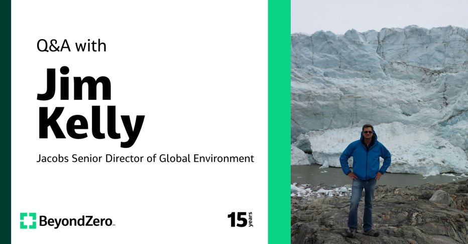 Q&amp;A with Jim Kelly Jacobs Senior Director of Global Environment