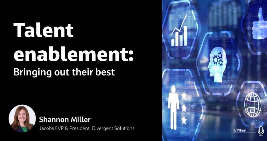 Talent Enablement: Bringing Out Their Best Shannon Miller